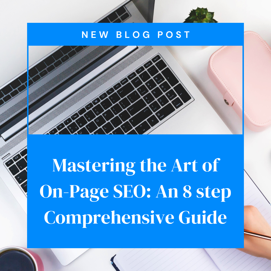 Mastering The Art Of On Page Seo An 8 Step Comprehensive Guide Blufire
