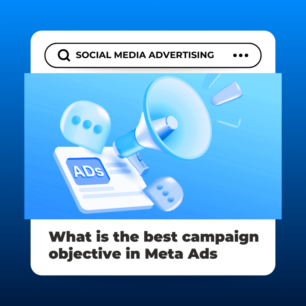 What is the best campaign objective in Meta Ads